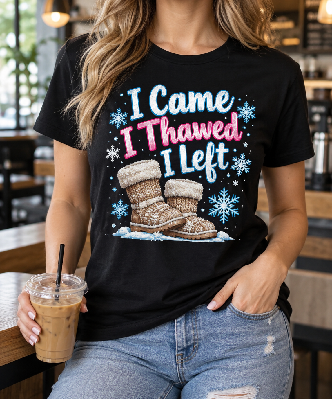 I Came, I Thawed, I Left boutique apparel mockup, front design