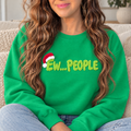 Ew... People Christmas design on a green sweatshirt