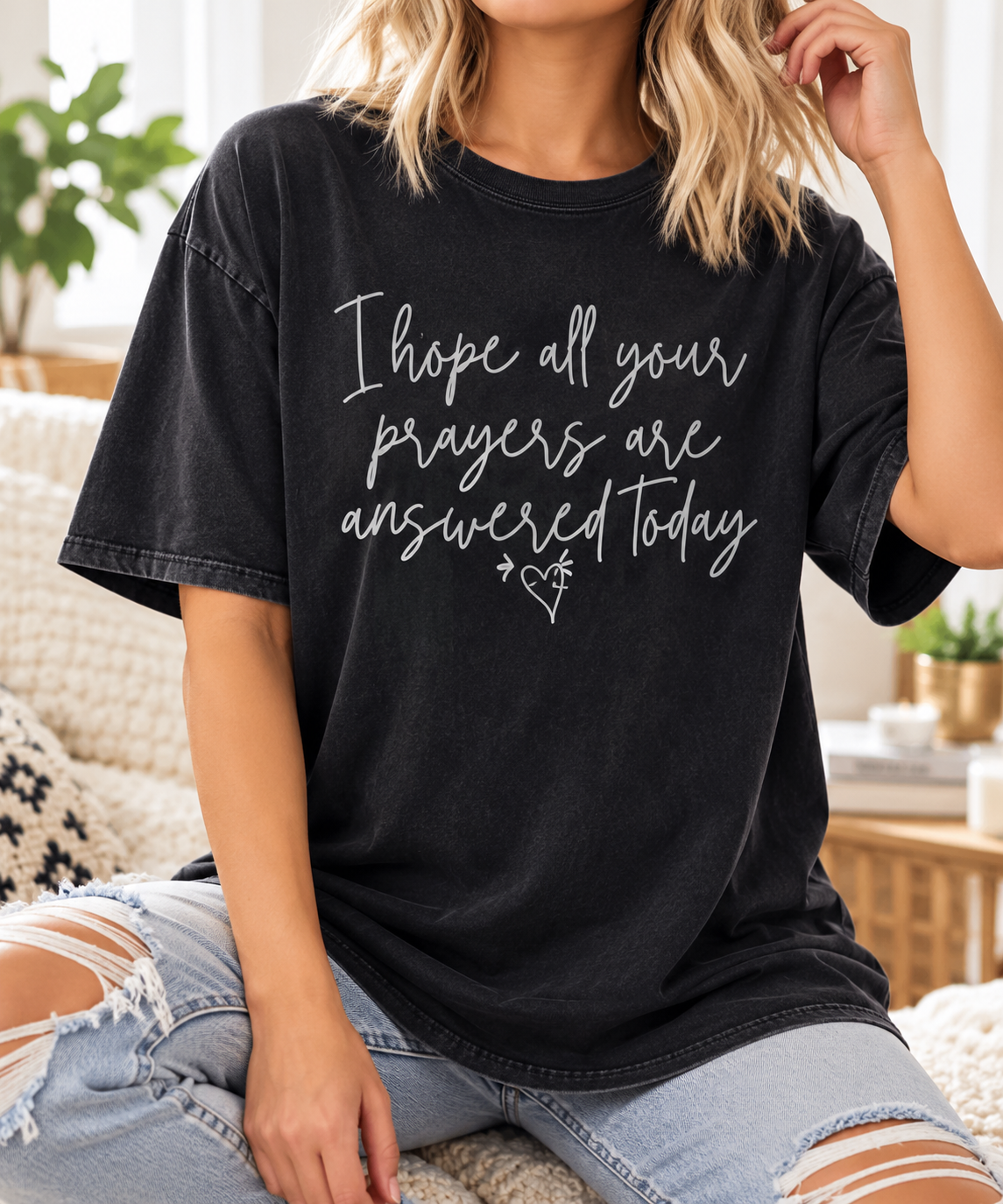 I Hope Your Prayers Are Answered Today boutique modeled mockup