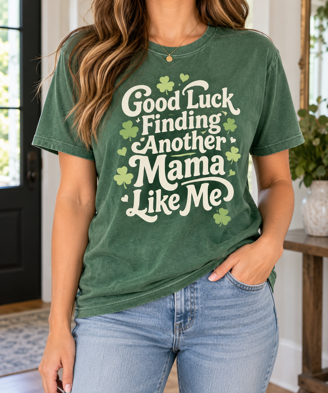 Good Luck Finding Another Mama Like Me boutique modeled mockup